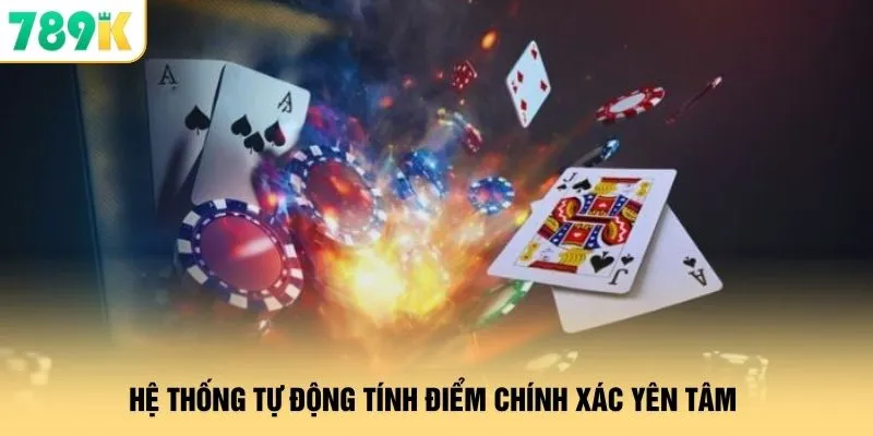 Hệ thống tự động tính điểm chính xác yên tâm